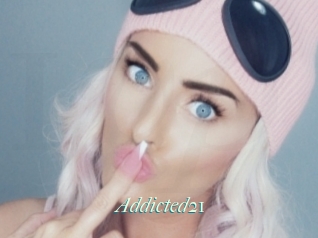 Addicted21