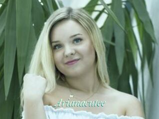 Arianacutee