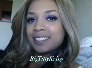 BigTittyKrissy