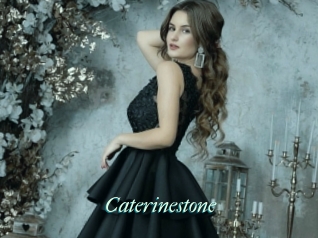 Caterinestone