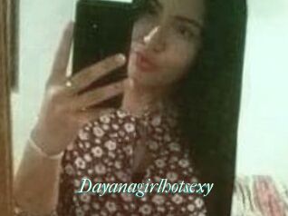 Dayanagirlhotsexy