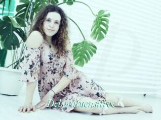 Deborahsensitive