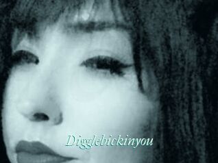 Digglebickinyou