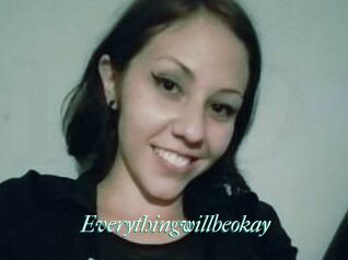 Everythingwillbeokay