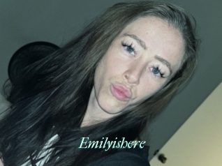 Emilyishere