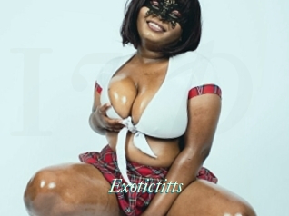 Exotictitts