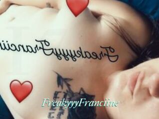 FreakyyyFranciine