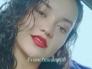 Franchescaswith