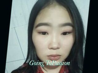 Going_ToPassion