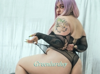 Greenlurduy