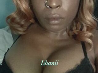 Ishanii