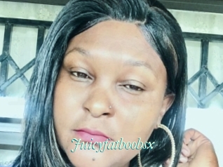Juicyfatboobsx