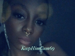 KeepHimCum69