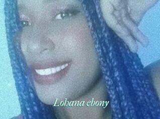 Lohana_ebony
