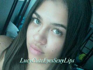 LucyCuteEyesSexyLips