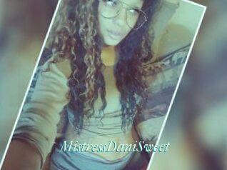 MistressDaniSweet