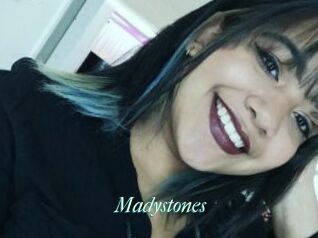 Madystones