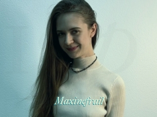 Maxinefrail