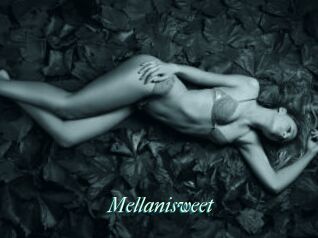 Mellanisweet