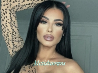 Metishaowns