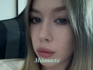 Milanaetsi