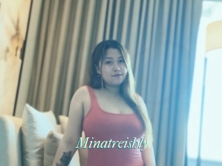 Minatreishly