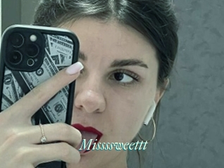 Missssweettt
