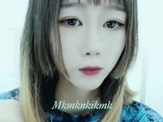 Mkmknkikmk