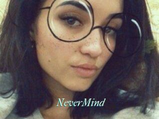 NeverMind