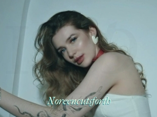 Noreencutsforth