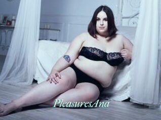 PleasuresAna