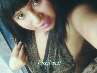 Roxiiwett