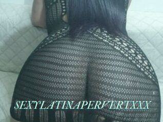 SEXYLATINAPERVERTXXX
