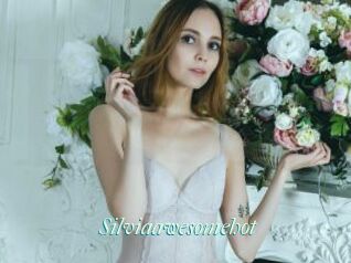 Silviaawesomehot