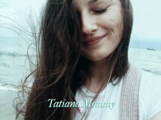Tatiana_Mommy