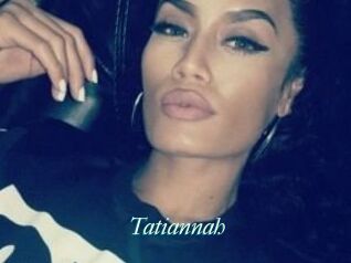 Tatiannah