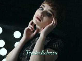 TenderRebecca