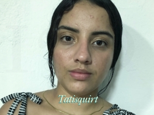 Tatisquirt
