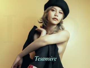 Tesanoire
