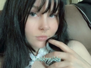 Thikkynikky