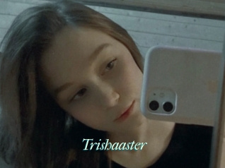 Trishaaster