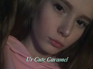 Ur_Cute_Caramel
