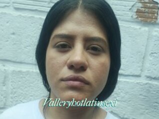 Valleryhotlatinsexi