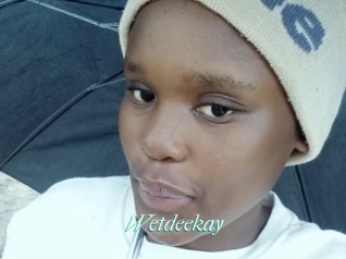 Wetdeekay