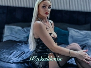 Wickeddenise