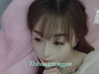 Yeshoudexinggan