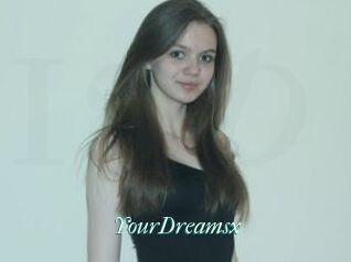 YourDreamsx