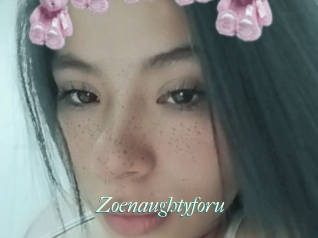Zoenaughtyforu